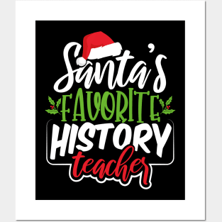 Santa's Favorite History Teacher Posters and Art